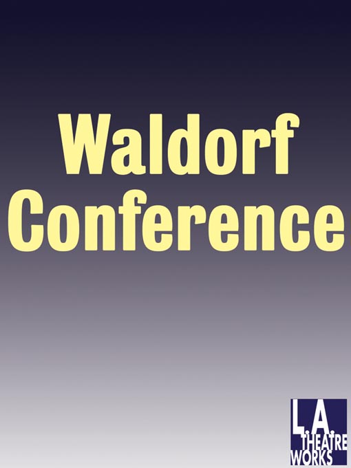 Title details for LATW Waldorf Conference by Nat Segaloff - Available
